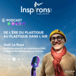 Podcast pollution plastique AtmoSud : les microplastiques sont partout, y compris dans l'air que nous respirons