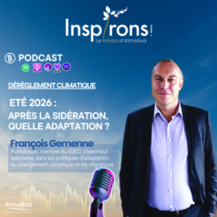 Et maintenant, qu'est-ce qu'on fait ? Après un été brûlant, le politologue et membre du GIEC François Gemenne est l'invité de l'épisode de rentrée du podcast Inspirons! d'AtmoSud.